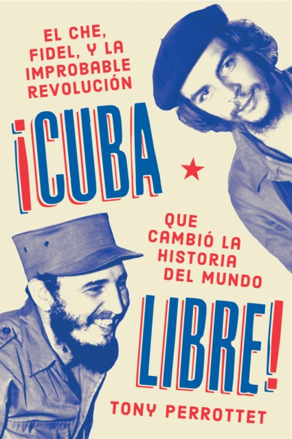 Cuba libre \ ¡Cuba libre! (Spanish edition)