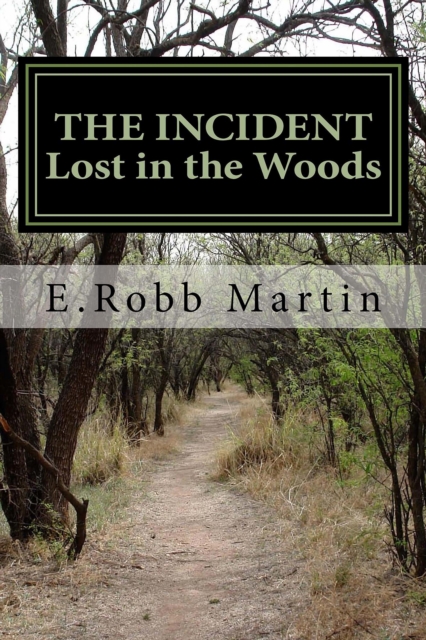 Incident: Lost in the Woods