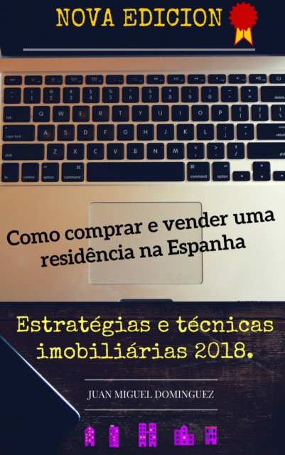Como comprar e vender uma residência na Espanha