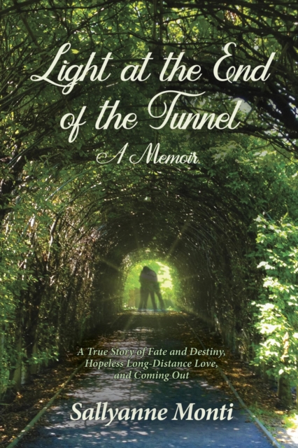 Light at the End of the Tunnel, A Memoir