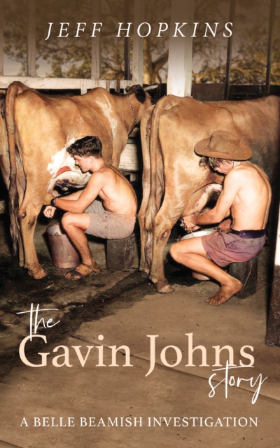 Gavin Johns Story: A Belle Beamish Investigation