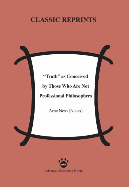 &quote;Truth&quote; as Conceived of by Those Who Are Not Professional Philosophers