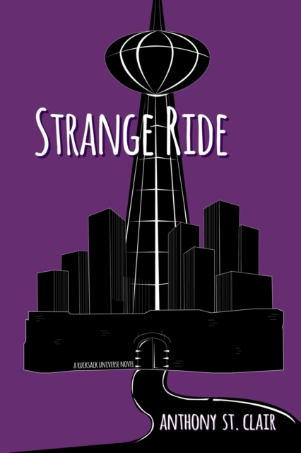 Strange Ride: A Rucksack Universe Novel