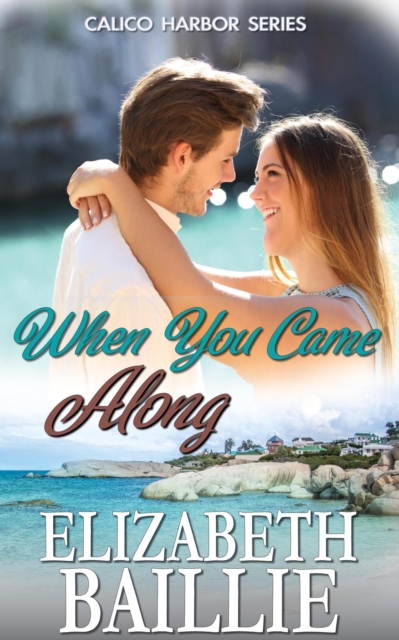 When You Came Along