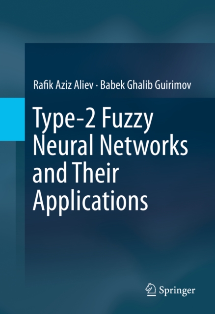 Type-2 Fuzzy Neural Networks and Their Applications