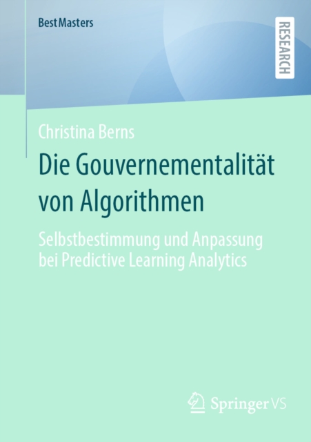 Die Gouvernementalität von Algorithmen 