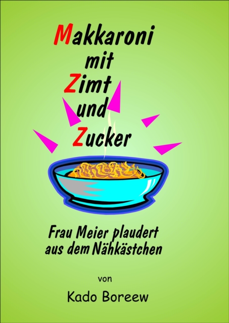 Makkaroni mit Zimt und Zucker