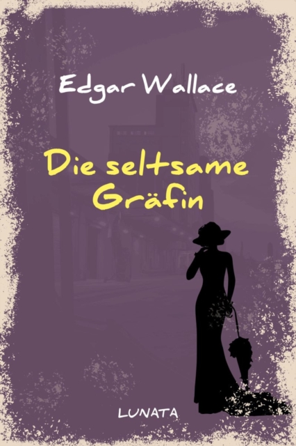 Die seltsame Gräfin