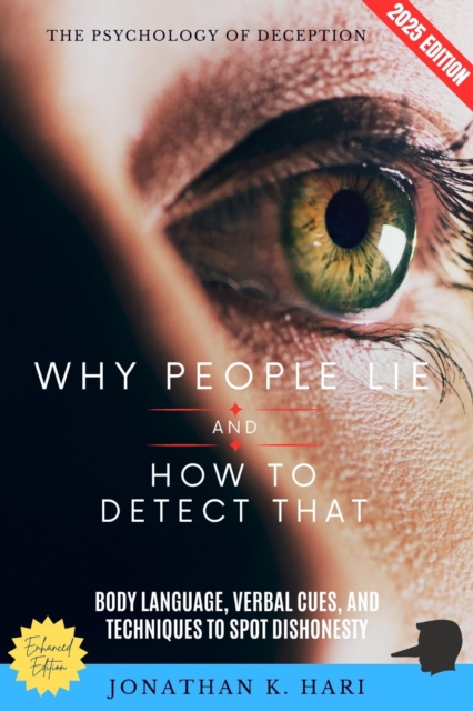 Why People Lie and How to Detect That: