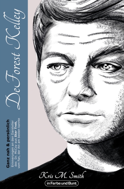 DeForest Kelley - Ganz nah & persönlich