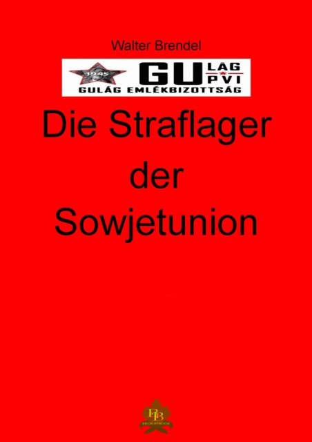 Die Straflager der Sowjetunion