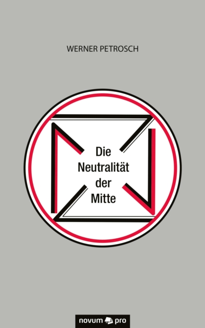 Die Neutralität der Mitte