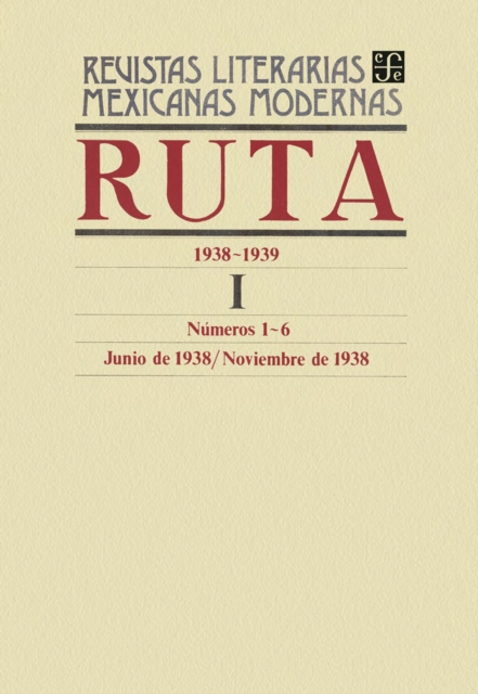 Ruta 1938-1939 I, numeros 1-6, junio-noviembre de 1938