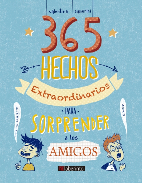 365 hechos extraordinarios para sorprender a los amigos