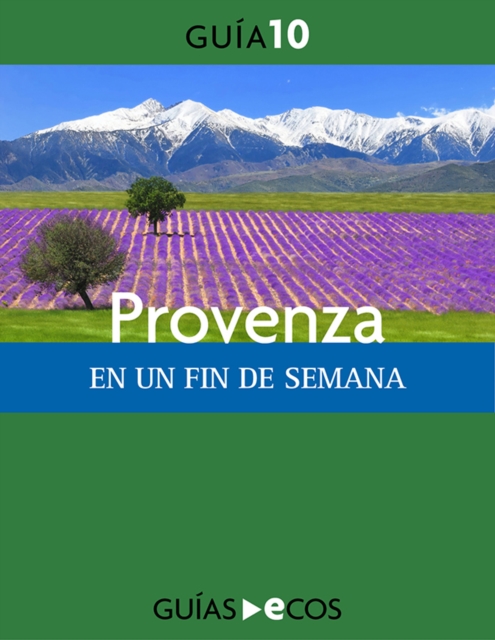 Provenza. En un fin de semana
