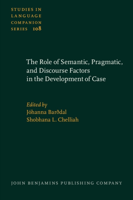 Role of Semantic, Pragmatic, and Discourse Factors in the Development of Case