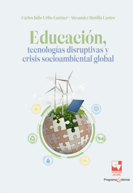 Educacion, tecnologias disruptivas y crisis socioambiental global
