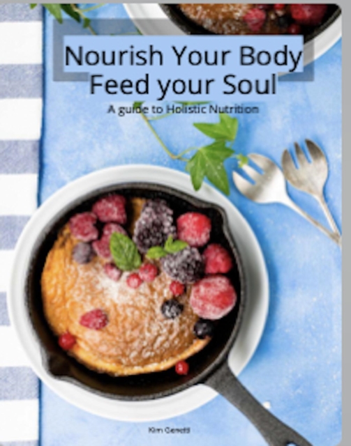 Nourish your Body Feed your Soul