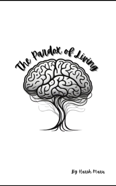Paradox Of Living