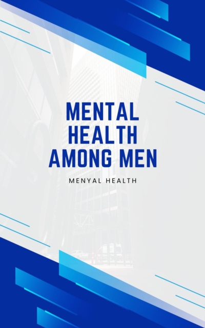 Mental Health Among Men