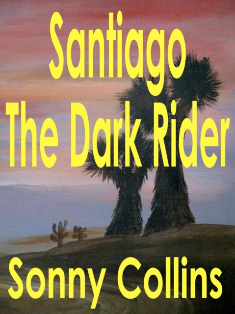 Santiago The Dark Rider