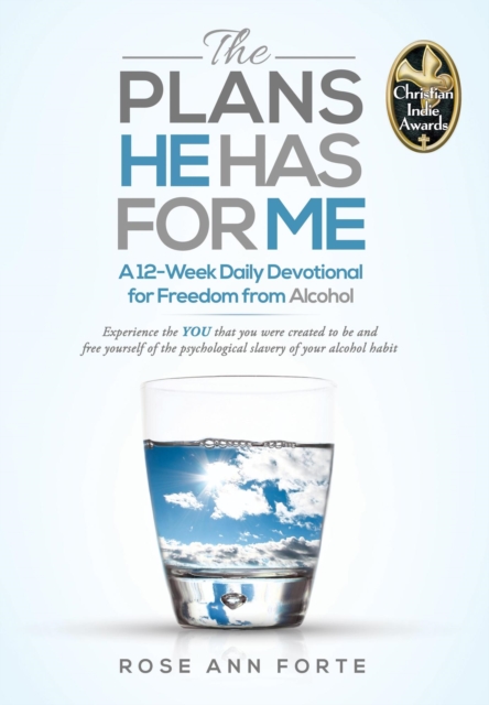 Plans He Has For Me: A 12-Week Daily Devotional for Freedom from Alcohol