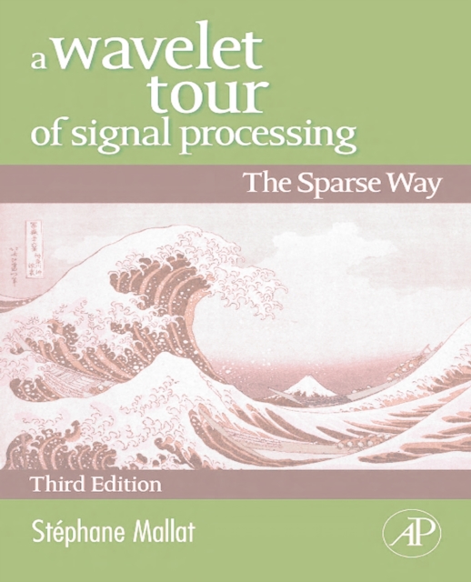 Wavelet Tour of Signal Processing