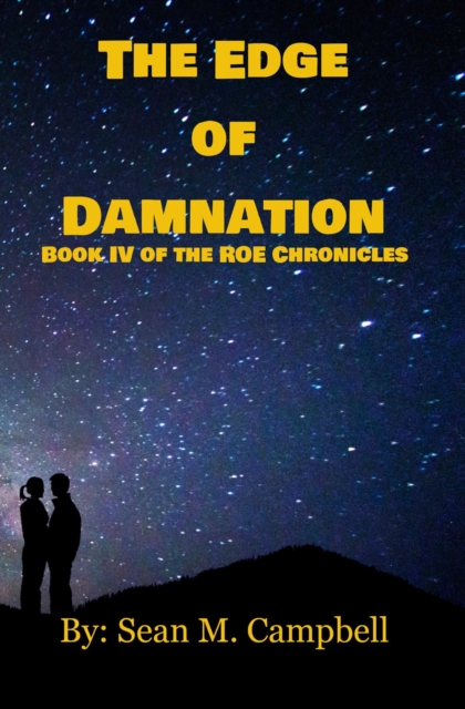 Edge of Damnation: Book IV of the ROE Chronicles