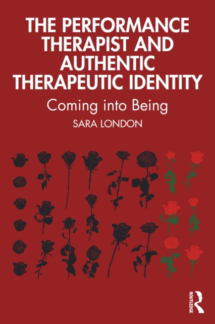 Performance Therapist and Authentic Therapeutic Identity