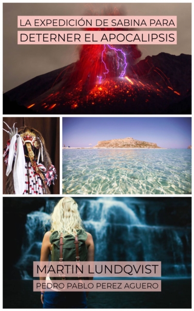 La Expedición de Sabina para Deterner el Apocalipsis