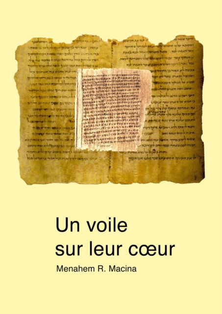 Un voile sur leur coeur. Le   non   catholique au Royaume millenaire du Christ sur la terre