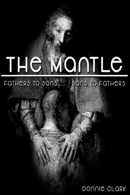 Mantle (Fathers to Sons... Sons to Fathers)
