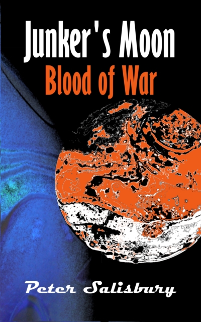 Junker's Moon: Blood of War