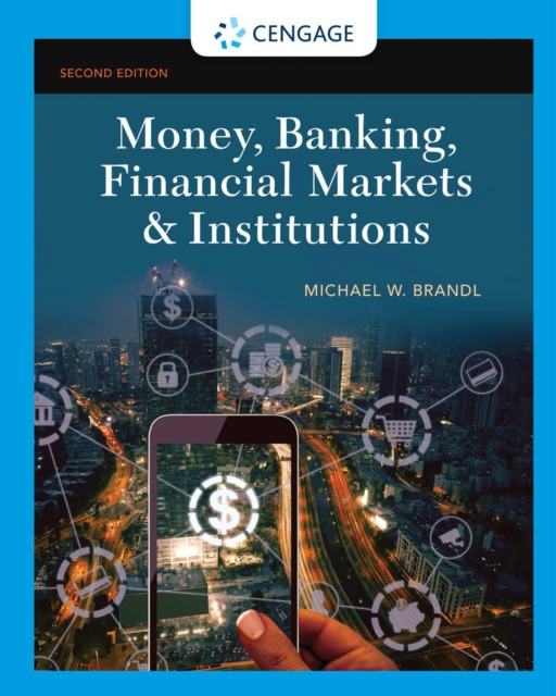 Money, Banking, Financial Markets &amp; Institutions