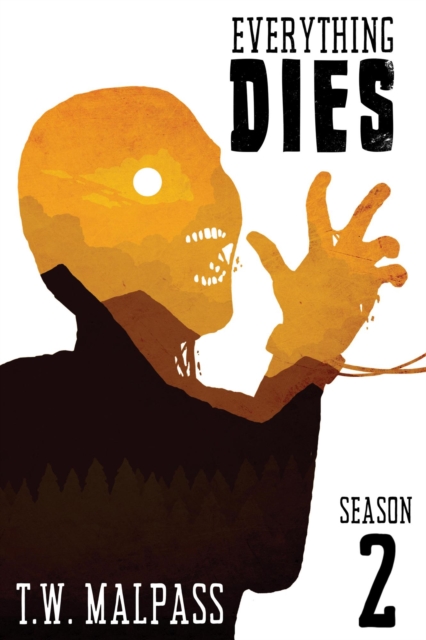Everything Dies: Season 2