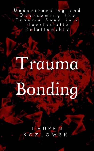 Trauma Bonding