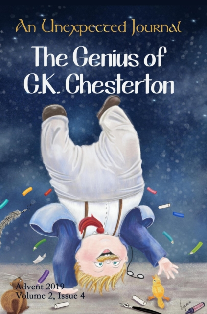 Unexpected Journal: The Genius of G.K. Chesterton