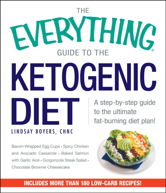 Everything Guide to the Ketogenic Diet