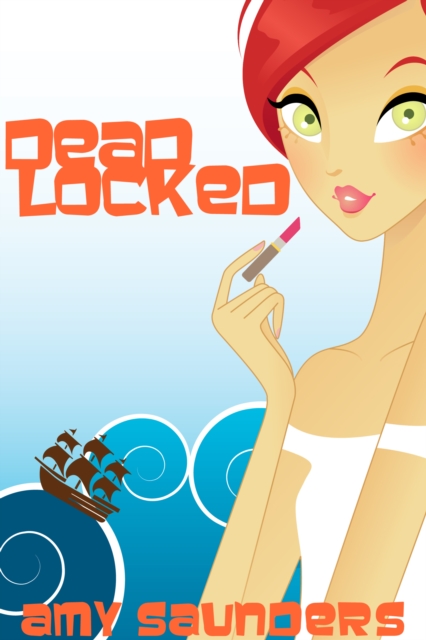 Dead Locked, A Mystery Novel