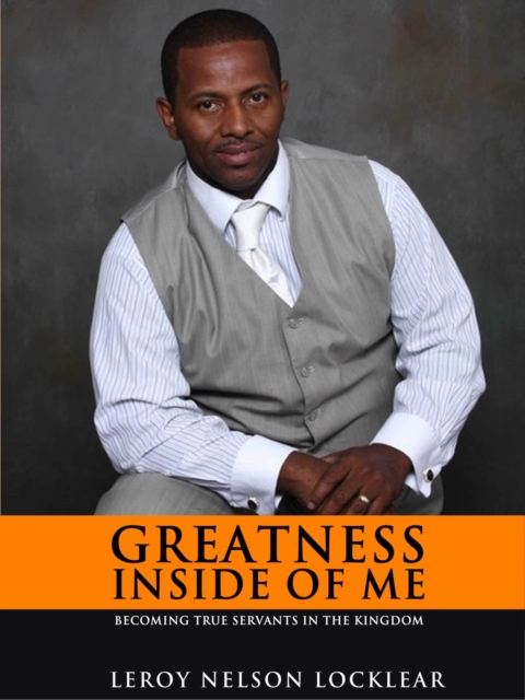 Greatness Inside of Me: Becoming True Servants In The Kingdom