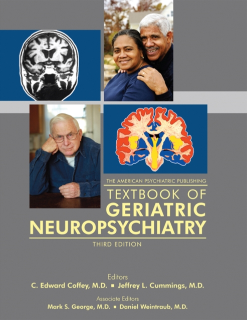 American Psychiatric Publishing Textbook of Geriatric Neuropsychiatry