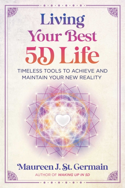 Living Your Best 5D Life