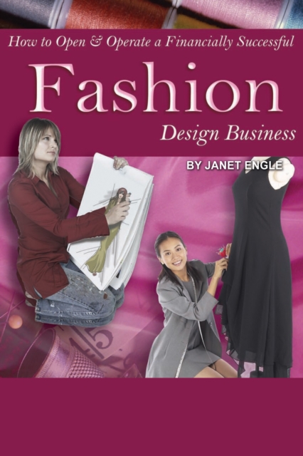How to Open & Operate a Financially Successful Fashion Design Business