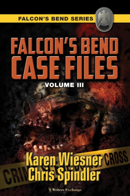 Falcon's Bend Case Files, Volume III