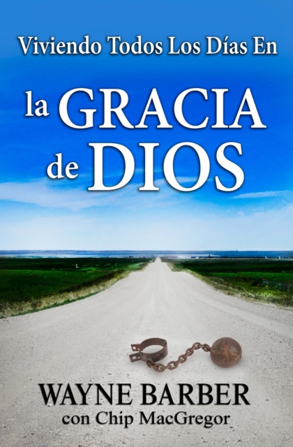 Viviendo Todos Los Dias En La Gracia de Dios