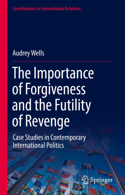 Importance of Forgiveness and the Futility of Revenge