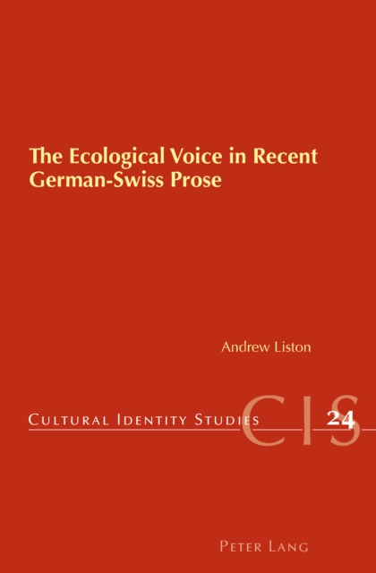 Ecological Voice in Recent German-Swiss Prose