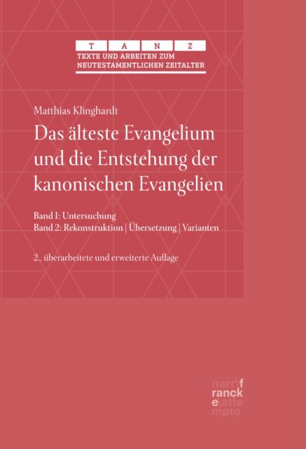 Das älteste Evangelium und die Entstehung der kanonischen Evangelien
