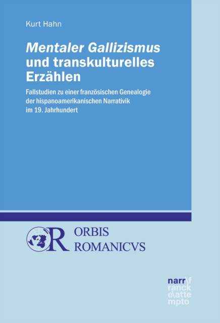 Mentaler Gallizismus und transkulturelles Erzählen