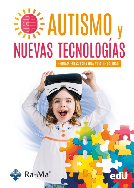 Autismo y nuevas tecnologías. Herramientas para una vida de calidad